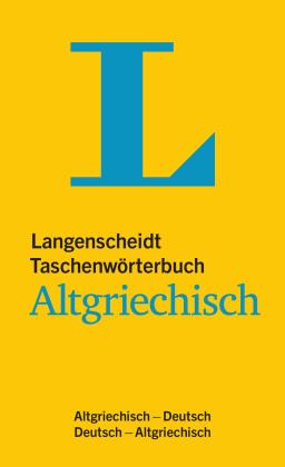 Redaktion Langenscheidt: Langenscheidt Taschenwörterbuch Altgriechisch 