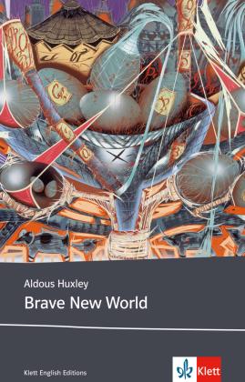 Aldous Huxley: Brave New World 