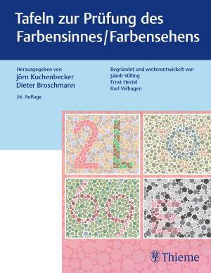 Dieter Broschmann, Jörn Kuchenbecker: Tafeln zur Prüfung des Farbensinnes / Farbensehens 