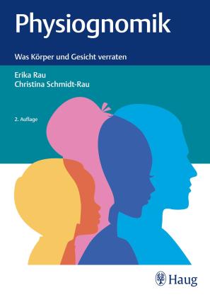 Erika Rau, Christina Schmidt-Rau: Physiognomik 