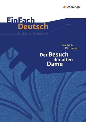 Friedrich Dürrenmatt, Kirsten Köster, Verena Löcke: EinFach Deutsch Unterrichtsmodelle 