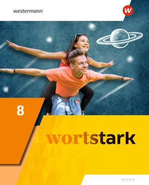 Annika Blanke, August Busse, Holger Döding, Irmgard Honnef-Becker, Peter Kühn, Julia Reisch, Anna Werner, Fritz Wiesmann: wortstark - Allgemeine Ausgabe 2019 