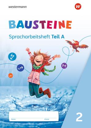 Björn Bauch, Ulrike Dirzus, Gabriele Hinze, Alexandra Isack, Julia Nega, Kerstin Riesberg: BAUSTEINE Sprachbuch und Spracharbeitshefte - Ausgabe 2021 