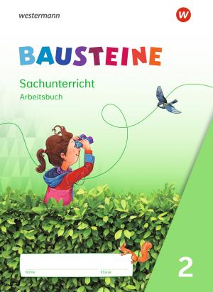 Kathrin Gyr, Edith Nitsche, Martina Oys, Jenny Richter, Susanne Wetzstein, Beate Drechsler: BAUSTEINE Sachunterricht - Ausgabe 2021 