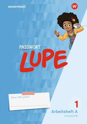 Astrid Eichmeyer, Sarina Finke, Anna-Katharina Lukas, Sandra Stock: PASSWORT LUPE - Fibel 