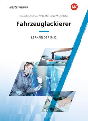 Bernhard Finkenzeller, Uwe Herrmann, Klaudia Knötschke, Anke Lohan, Uta Mengel, Michael Riedel: Fahrzeuglackierer 