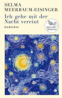 Selma Meerbaum-Eisinger, Markus May: Ich gehe mit der Nacht vereint 