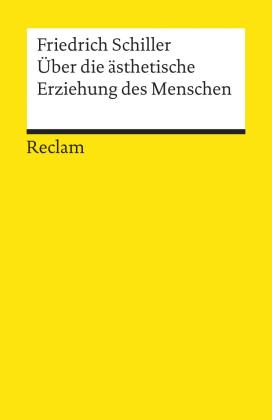 Klaus L. Berghahn, Friedrich Schiller, Friedrich von Schiller: Über die ästhetische Erziehung des Menschen in einer Reihe von Briefen 