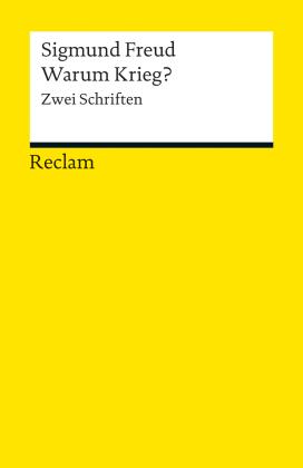 Sigmund Freud, Hans-Martin Lohmann: Zeitgemäßes über Krieg und Tod. Warum Krieg? Der Briefwechsel mit Albert Einstein 