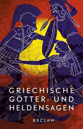 Reiner Tetzner, Uwe Wittmeyer: Griechische Götter- und Heldensagen 