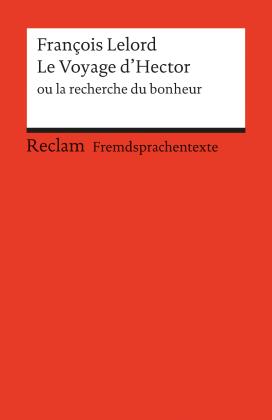 Wolfgang Ader, François Lelord, Francois Lelord, Wolfgang Ader: Le Voyage d'Hector ou la recherche du bonheur 
