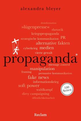 Alexandra Bleyer: Propaganda. 100 Seiten 