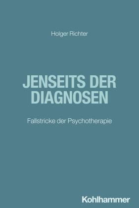 Holger Richter: Jenseits der Diagnosen 