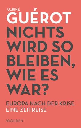 Ulrike Guérot: Nichts wird so bleiben, wie es war? 