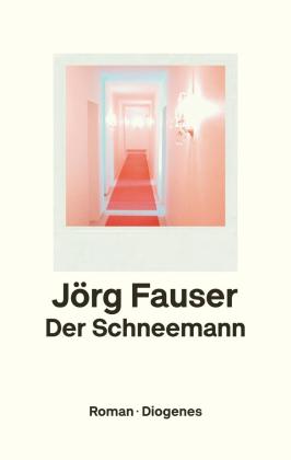 Jörg Fauser: Der Schneemann 