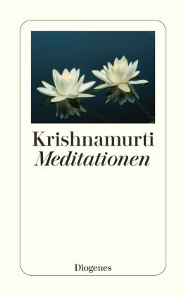 Jiddu Krishnamurti: Meditationen 