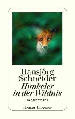 Hansjörg Schneider: Hunkeler in der Wildnis 