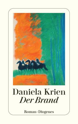 Daniela Krien: Der Brand 