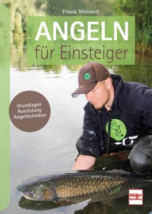 Frank Weissert: Angeln für Einsteiger 