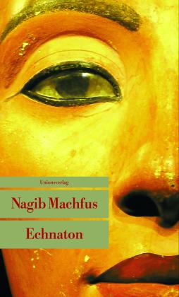 Nagib Machfus: Echnaton 