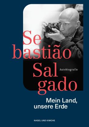 Isabelle Francq, Sebastião Salgado: Mein Land, unsere Erde 