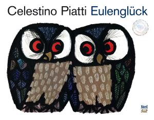 Celestino Piatti, Theo van Hoijtema: Eulenglück 