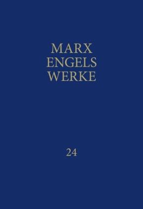 Friedrich Engels, Karl Marx, Rosa-Luxemburg-Stiftung. Gesellschaftsanalyse und Politische Bildung e.V., Rosa-Luxemburg-Stiftung e. V.: MEW / Marx-Engels-Werke Band 24 