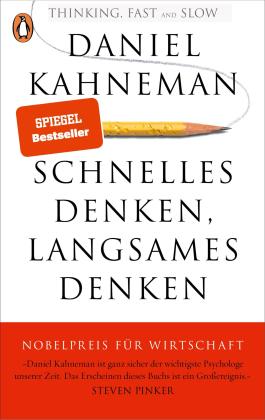 Daniel Kahneman: Schnelles Denken, langsames Denken 