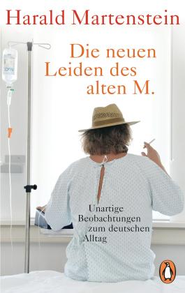Harald Martenstein: Die neuen Leiden des alten M. 