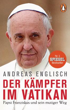 Andreas Englisch: Der Kämpfer im Vatikan 