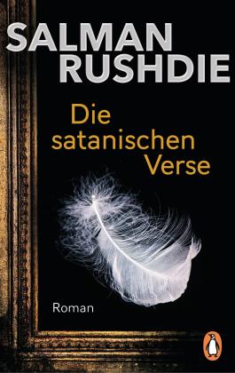 Salman Rushdie: Die satanischen Verse 