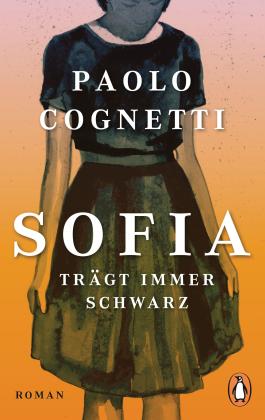 Paolo Cognetti: Sofia trägt immer Schwarz 