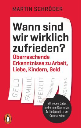 Martin Schröder: Wann sind wir wirklich zufrieden? 