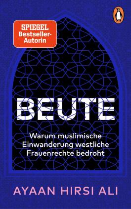 Karsten Petersen, Werner Roller, Ayaan Hirsi Ali: Beute 