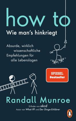 Randall Munroe: HOW TO - Wie man's hinkriegt 