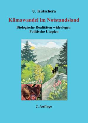 Ulrich Kutschera: Klimawandel im Notstandsland 