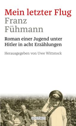 Franz Fühmann: Mein letzter Flug 