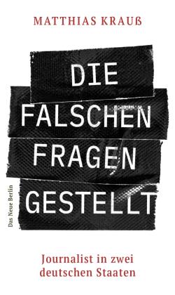 Matthias Krauß: Die falschen Fragen gestellt 