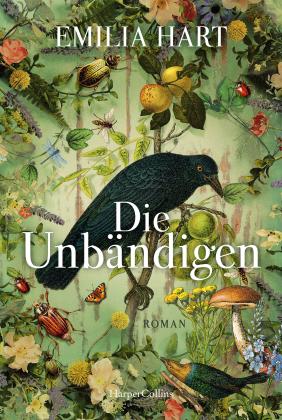 Julia Walther, Emilia Hart: Die Unbändigen 