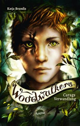 Katja Brandis, Claudia Carls: Woodwalkers (1). Carags Verwandlung 