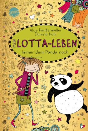 Daniela Kohl, Alice Pantermüller: Mein Lotta-Leben (20). Immer dem Panda nach 