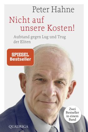 Peter Hahne: Nicht auf unsere Kosten! 