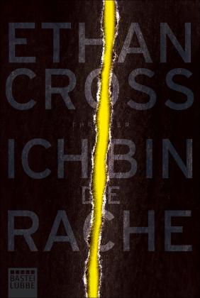 Dietmar Schmidt, Ethan Cross: Ich bin die Rache 