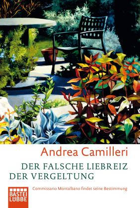 Andrea Camilleri: Der falsche Liebreiz der Vergeltung 