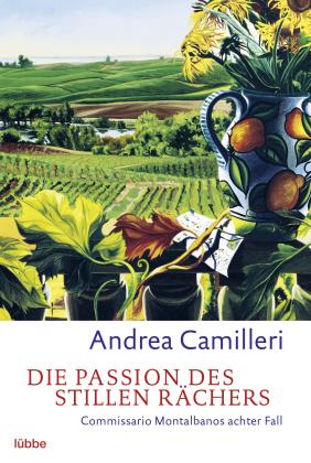 Andrea Camilleri: Die Passion des stillen Rächers 