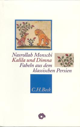 Nasrollah Monschi, Seyfeddin Najmabadi, Siegfried Weber: Kalila und Dimna 