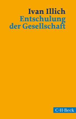 Ivan Illich: Entschulung der Gesellschaft 