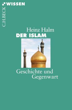 Heinz Halm: Der Islam 