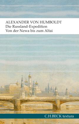 Alexander Von Humboldt, Alexander von Humboldt, Oliver Lubrich: Die Russland-Expedition 