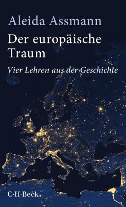 Aleida Assmann: Der europäische Traum 
